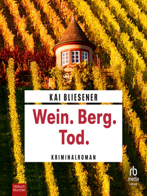 cover image of Wein. Berg. Tod.